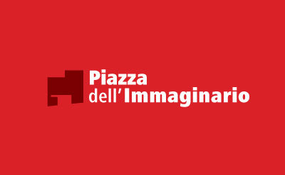 PIAZZA DELL’IMMAGINARIO